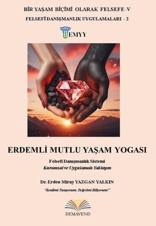 Erdemli Mutlu Yaşam Yogası - Bir Yaşam Biçimi Olarak Felsefe 5