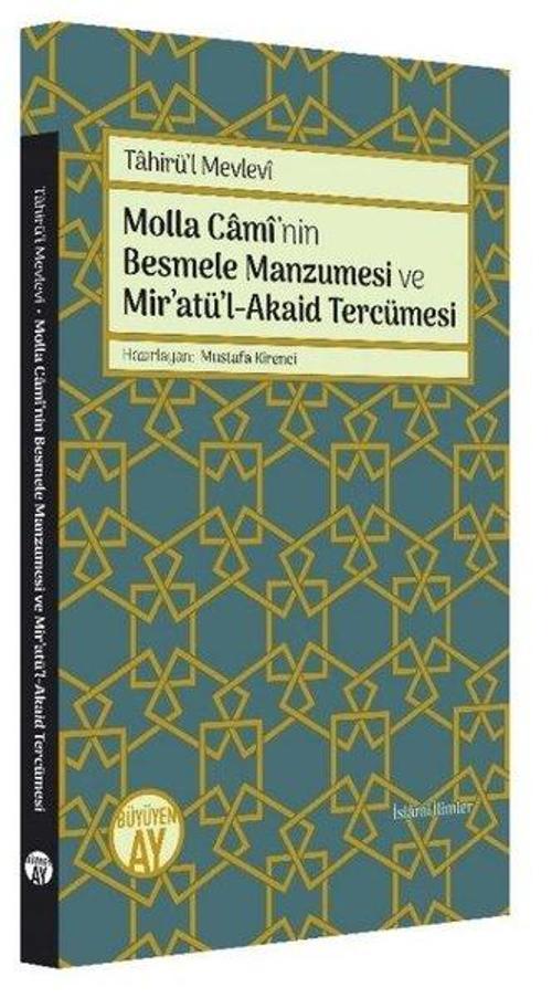 Molla Caminin Besmele Manzumesi ve Miratül - Akaid Tercümesi