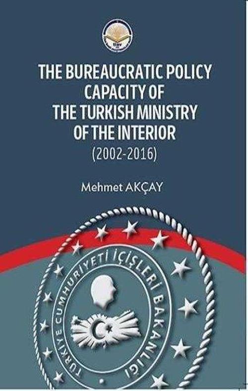 The Bureaucratic Policy Capacity of the Turkish Ministry of the Interior