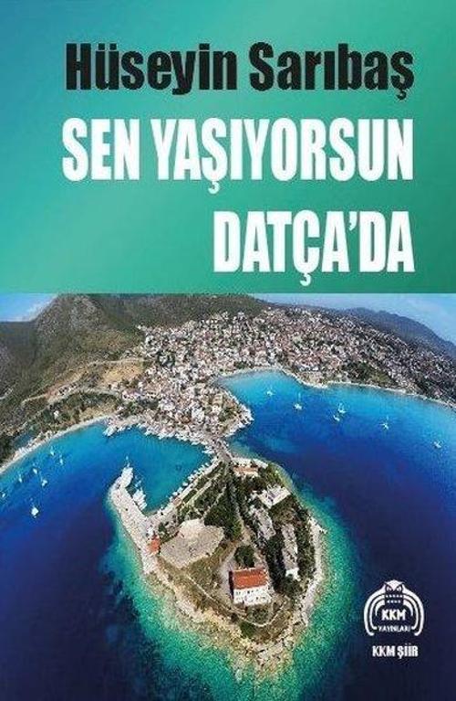 Sen Yaşıyorsun Datça'da