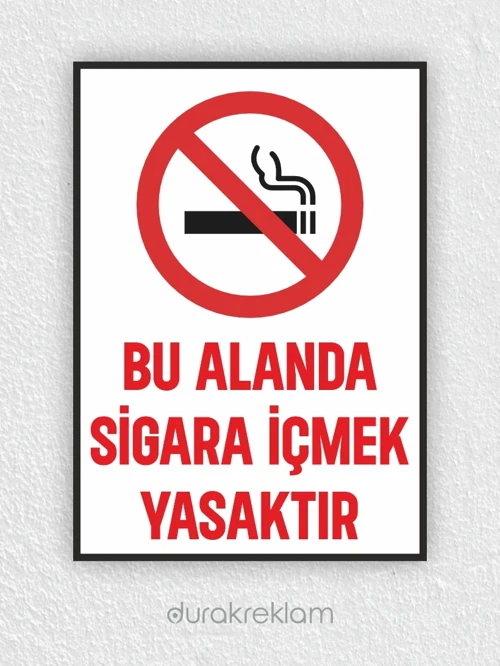 Bu Alanda Sigara İçmek Yasaktır Uyarı Levhası A4 20x30 cm