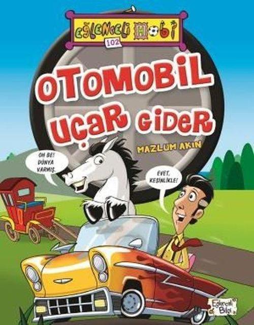 Otomobil Uçar Gider - Eğlenceli Hobi