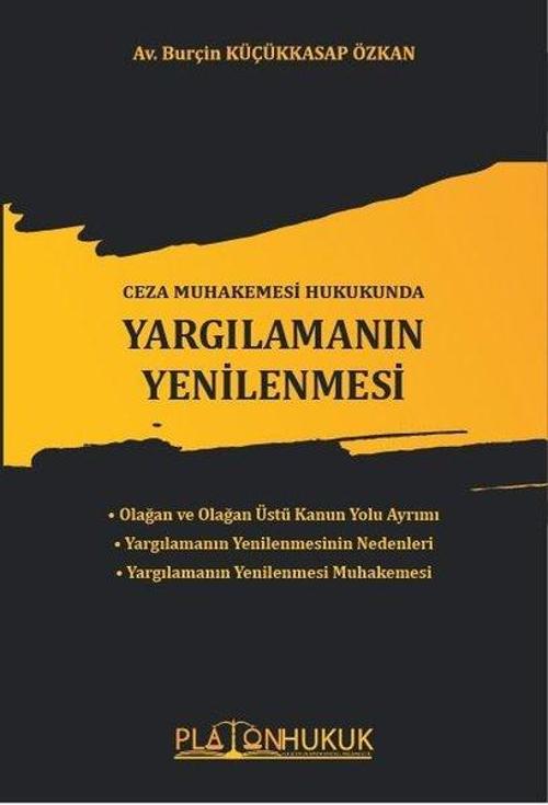 Ceza Muhakemesi Hukukunda Yargılamanın Yenilenmesi