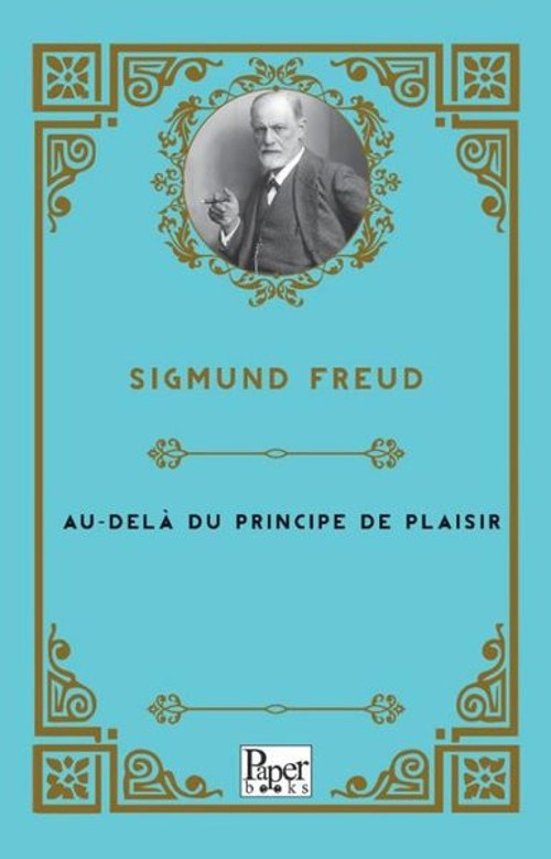 Au - Dela Du Principe De Plaisir