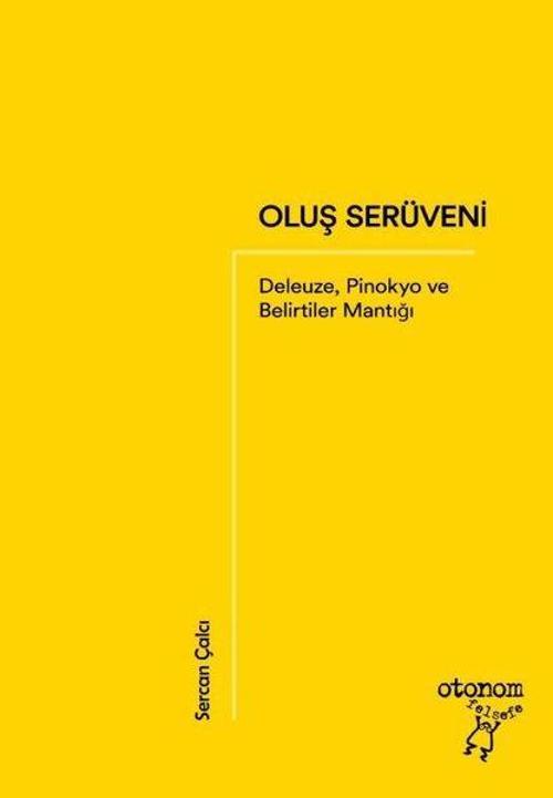 Oluş Serüveni: Deleuze Pinokyo ve Belirtiler Mantığı