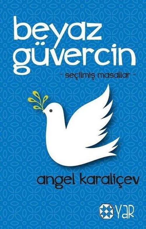 Beyaz Güvercin - Seçilmiş Masallar