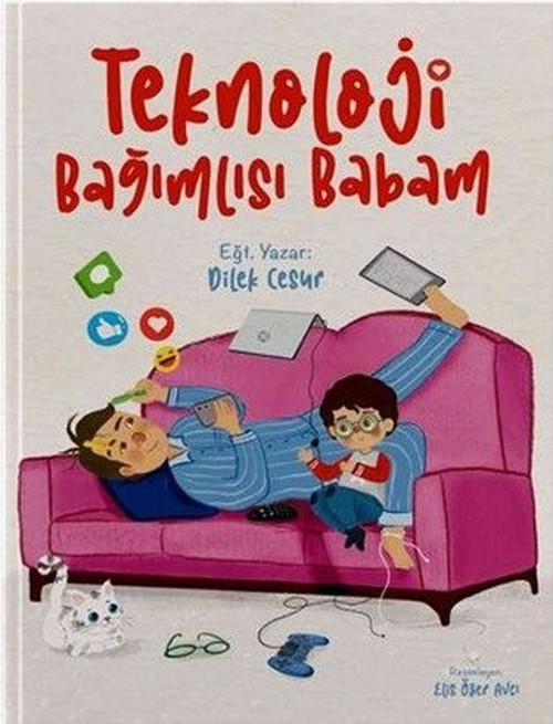 Teknoloji Bağımlısı Babam