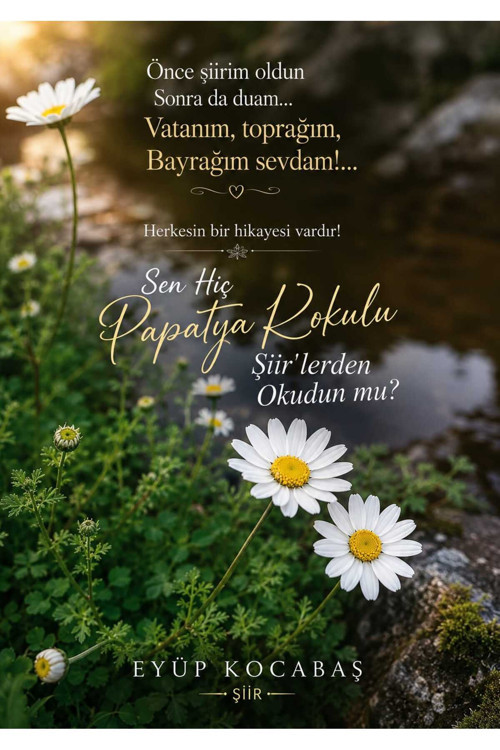 Papatya Kokulu Şiirler