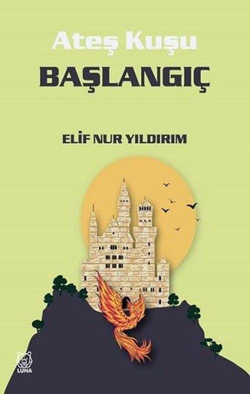 Başlangıç - Ateş Kuşu 4