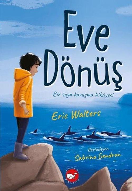 Beyaz Balina Yayınları Eve Dönüş