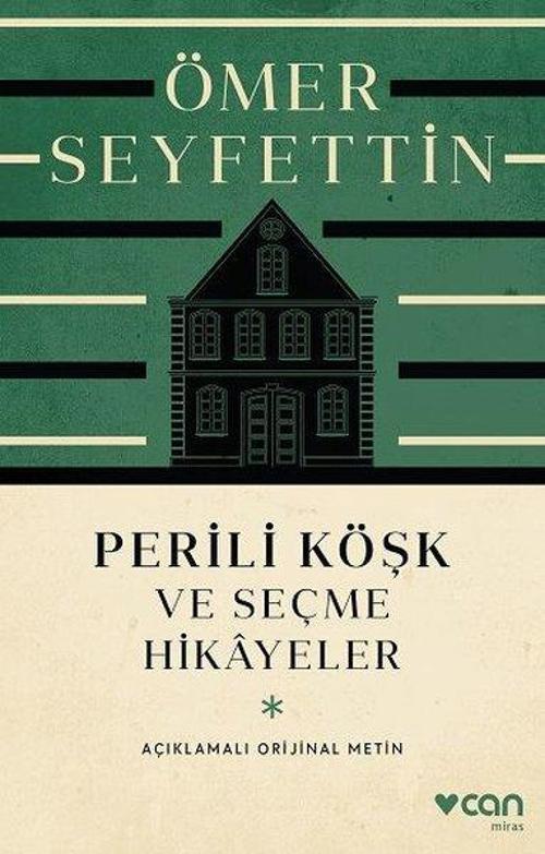 Perili Köşk ve Seçme Hikayeler - Açıklamalı Orijinal Metin
