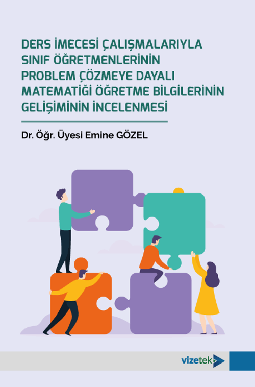 Ders İmecesi Çalışmalarıyla Sınıf Öğretmenlerinin Problem Çözmeye Dayalı Matematiği Öğretme Bilgiler