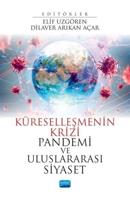 Küreselleşmenin Krizi - Pandemi ve Uluslararası Siyaset