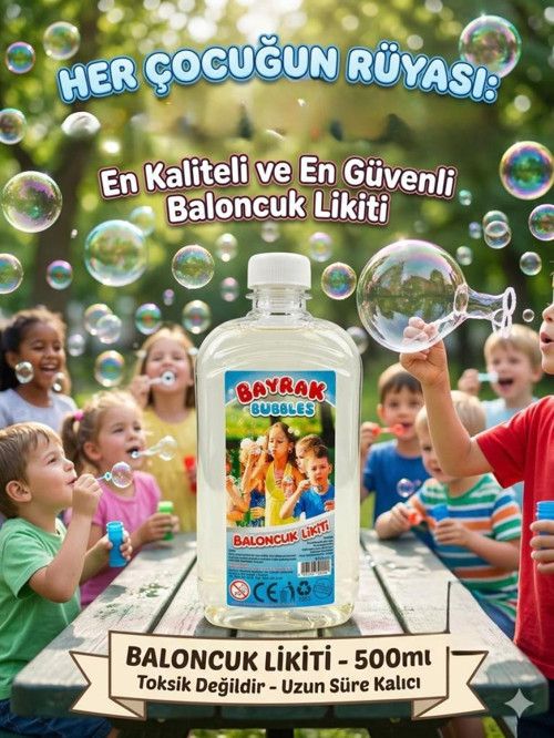 Bayrak Bubbles Baloncuk Likiti – 500 ml Büyük Boy – Özel Formüllü, Leke Yapmayan Dev Baloncuk Suyu