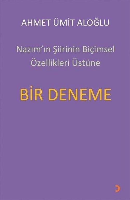 Nazımın Şiirinin Biçimsel Özellikleri Üstüne Bir Deneme