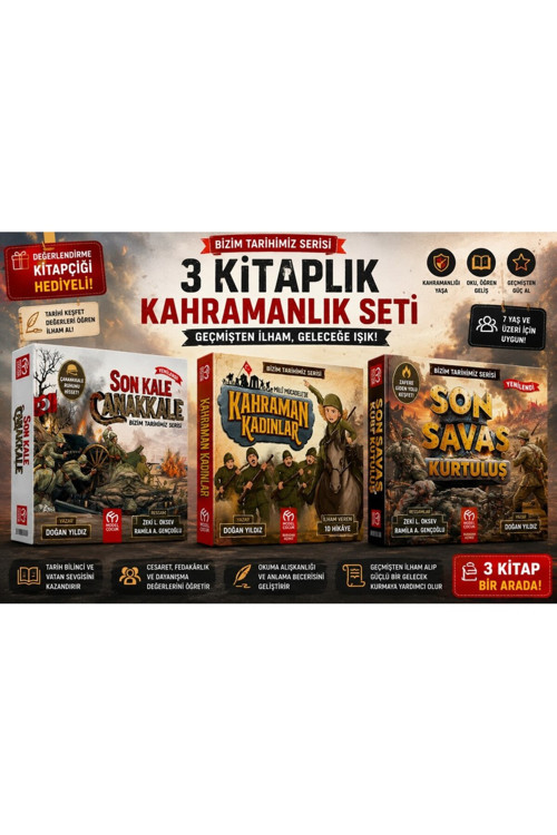Bizim Tarihimiz Serisi 3'Lü Hikâye Seti - Son Kale Çanakkale, Kahraman Kadınlar, Son Savaş Kurtuluş | 30 Hikâye |