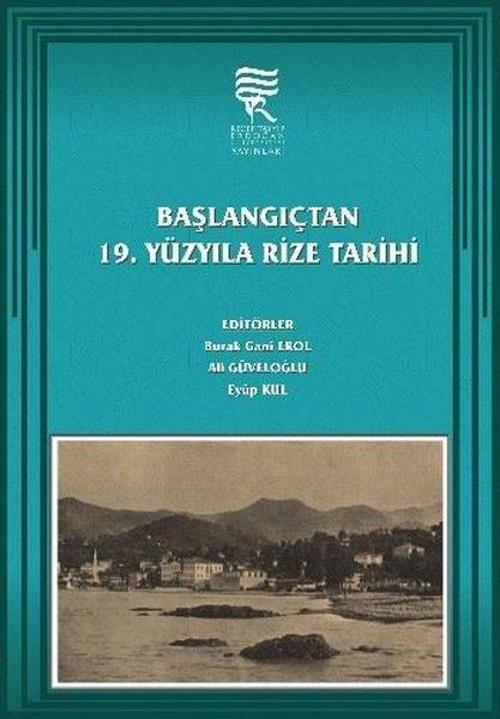 Başlangıçtan 19. Yüzyıla Rize Tarihi