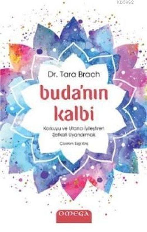 Omega Buda'nın Kalbi - Korkuyu ve Utancı İyileştiren Şefkati Uyandırmak