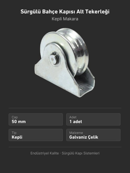 Demir Kapı Rayı Kepli Makara 50'lik Sürgülü Bahçe Kapısı Alt Tekerleği 50 mm (1 Adet)
