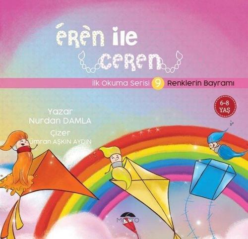 Eren ile Ceren İlk Okuma Serisi 9 - Renklerin Bayramı