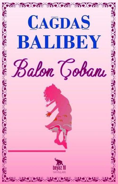 Beyaz Fil Yayınları Balon Çobanı