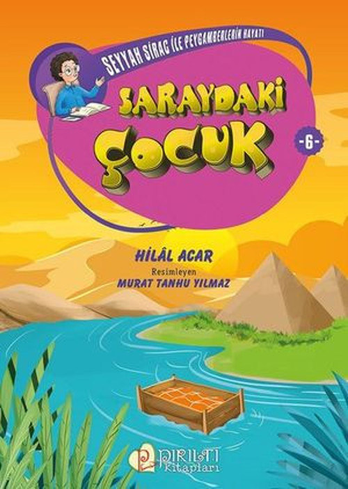 Seyyah Sirac ile Peygamberlerin Hayatı 6 Saraydaki Cocuk