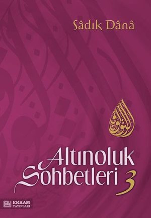 Altınoluk Sohbetleri 3