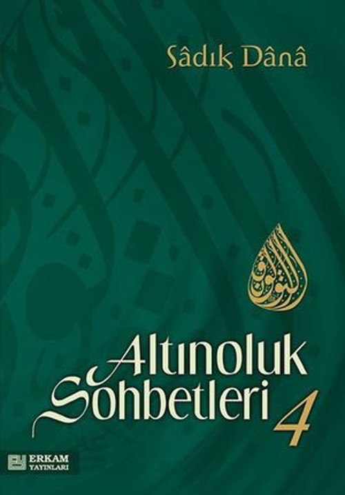 Altınoluk Sohbetleri 4