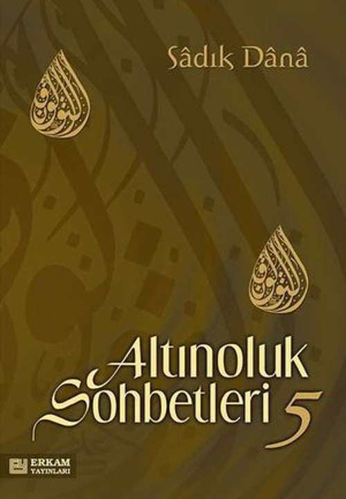 Altınoluk Sohbetleri 5