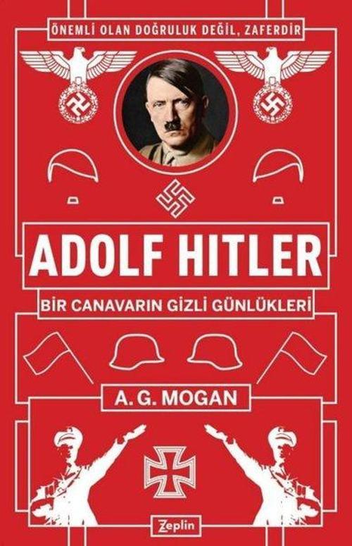 Adolf Hitler: Bir Canavarın Gizli Günlükleri