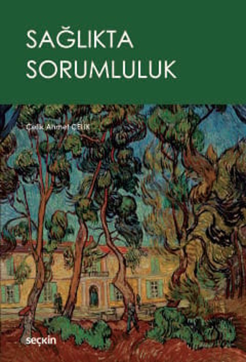 Sağlıkta Sorumluluk Çelik Ahmet Çelik 1. Baskı, Temmuz 2026