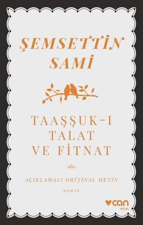 Taaşşuk-ı Talat ve Fitnat - Açıklamalı Orijinal Metin