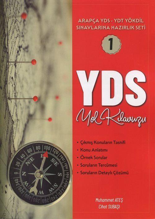 Arapça YDS Yol Kılavuzu Konu Anlatımlı Soru Çözümleri - YDS-YDT Yökdil Sınavlarına Hazırlık Seti 1