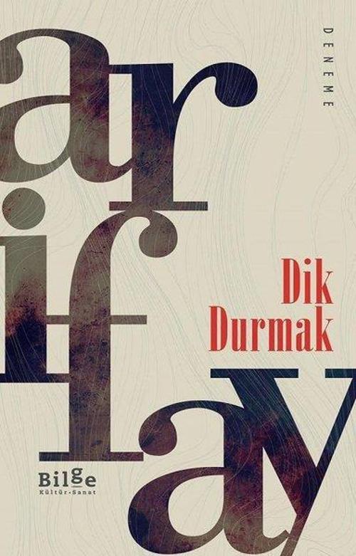 Bilge Kültür Sanat Dik Durmak