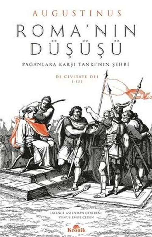Roma'nın Düşüşü - Paganlara Karşı Tanrı'nın Şehri