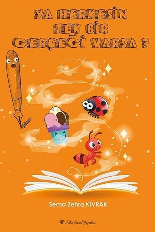 Ya Herkesin Tek Bir Gerçeği Varsa?