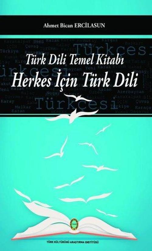 Türk Dili Temel Kitabı - Herkes İçin Türk Dili