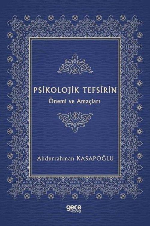 Psikolojik Tefsirin Önemi ve Amaçları