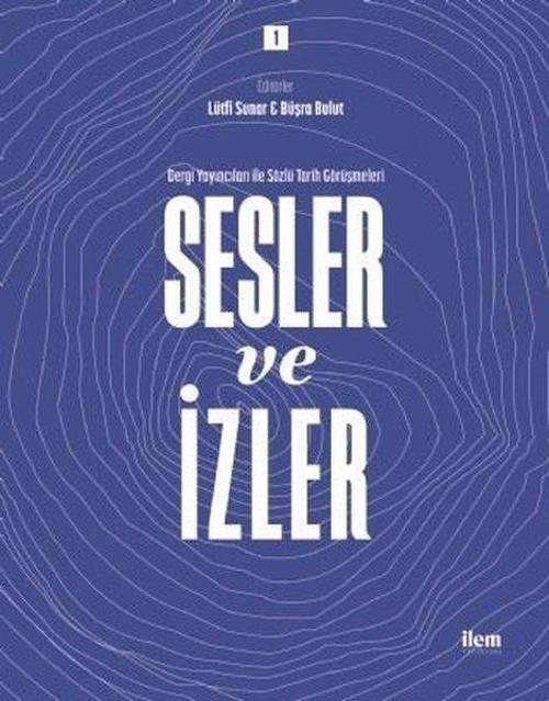 Sesler ve İzler Cilt - 1