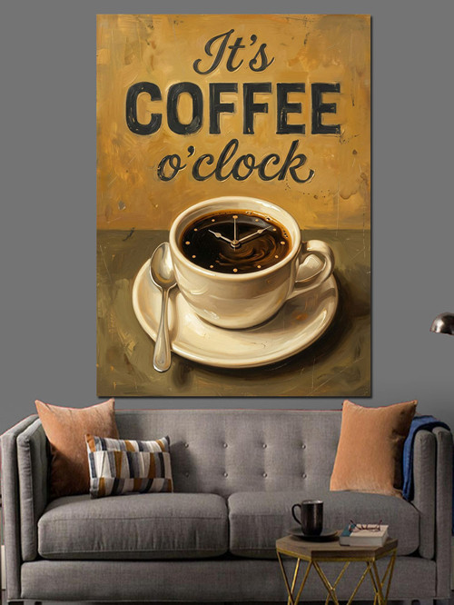 It'S Coffee O'Clock Yazılı Afiş Dekoratif Kanvas - Mdf Ahşap Tablo