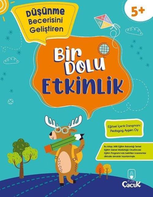 Düşünme Becerisini Geliştiren - Bir Dolu Etkinlik - 5+ Yaş