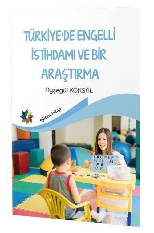 Türkiye'de Engelli İstihdamı ve Bir Araştırma