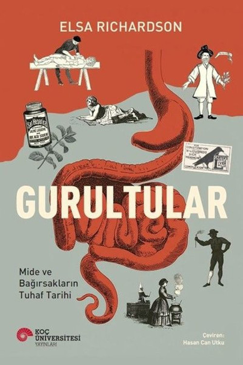 Gurultular - Mide ve Bağırsakların Tuhaf Tarihi