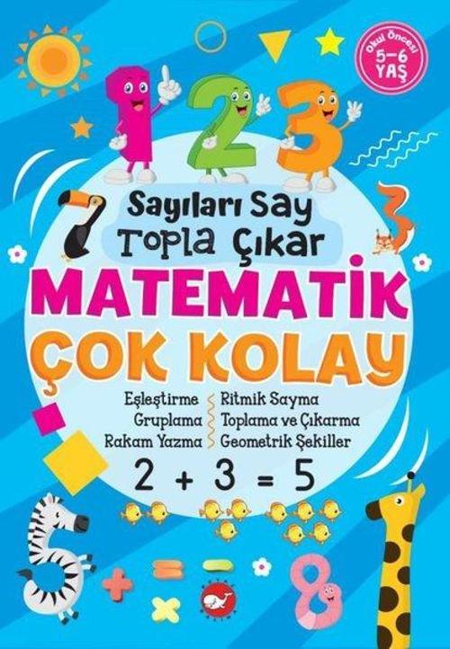 Sayıları Say Topla Çıkar - Matematik Çok Kolay 5-6 Yaş