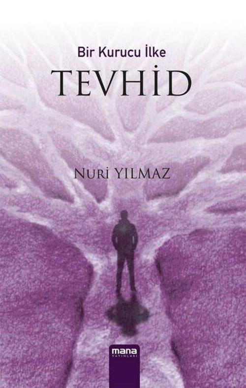 Bir Kurucu İlke Tevhid