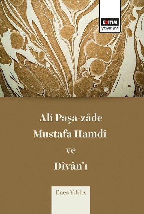 Ali Paşa-zade Mustafa Hamdi ve Divanı