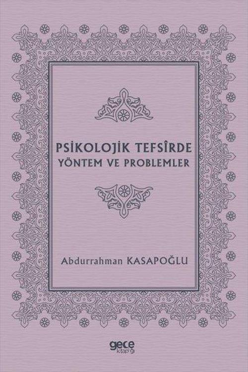 Psikolojik Tefsirde Yöntem ve Problemler