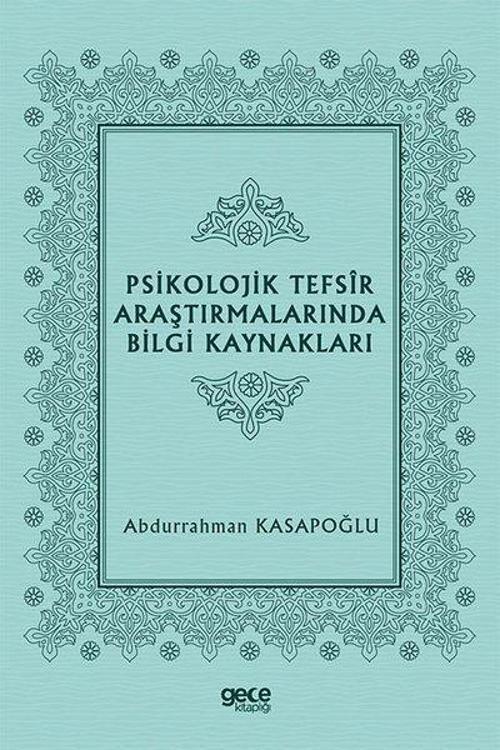 Psikolojik Tefsir Araştırmalarında Bilgi Kaynakları