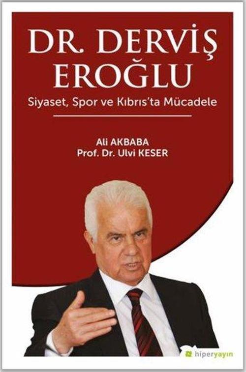 Dr. Derviş Eroğlu: Siyaset Spor ve Kıbrısta Mücadele