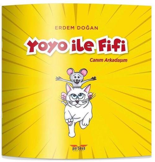 Yoyo ile Fifi - Canım Arkadaşım